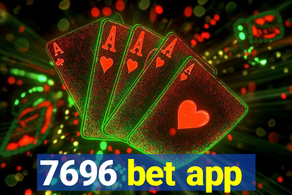 7696 bet app